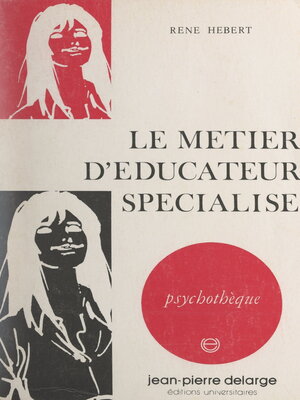 cover image of Le métier d'éducateur spécialisé